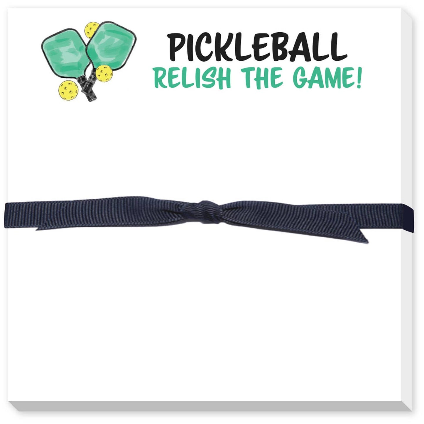 Pickleball Relish The Game! Note Pad